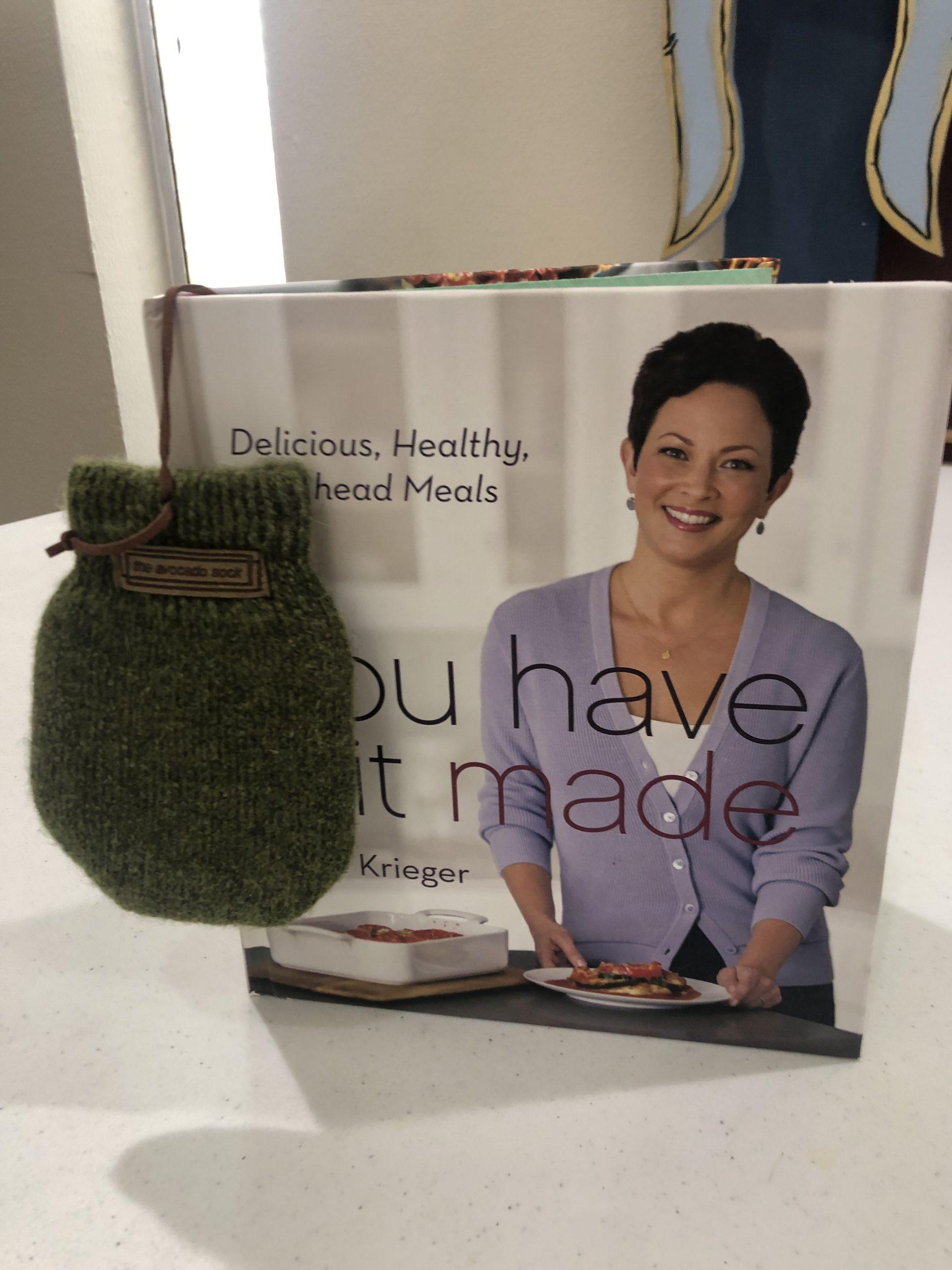 You Have It Made: Delicious, Healthy, Do-Ahead Meals with Avocado Ripener Bag